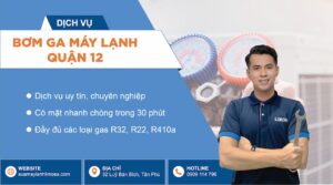 Bơm ga máy lạnh quận 12