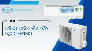Cách tháo lắp máy lạnh Daikin