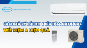 Lỗi h19 điều hòa national
