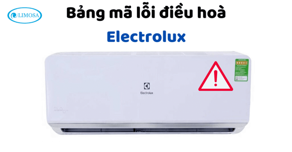 Mã lỗi máy lạnh electrolux thường gặp