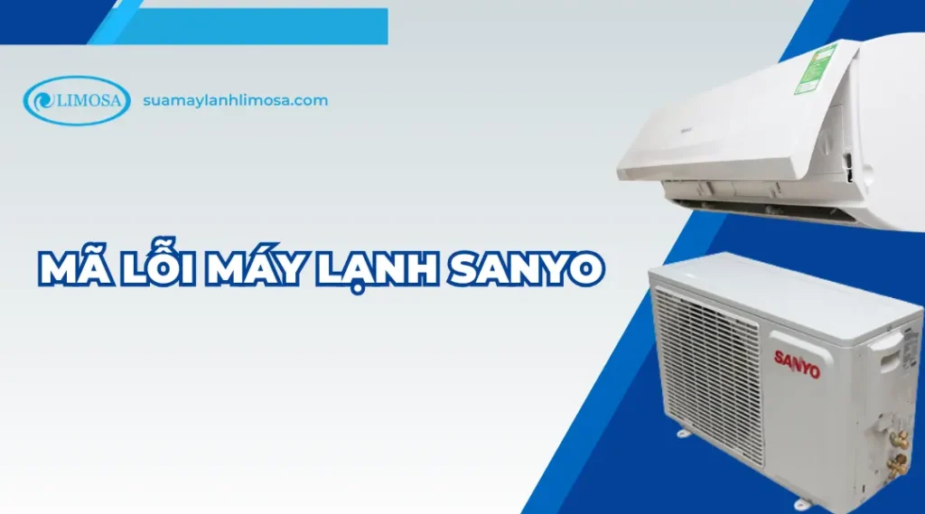 Mã lỗi máy lạnh Sanyo