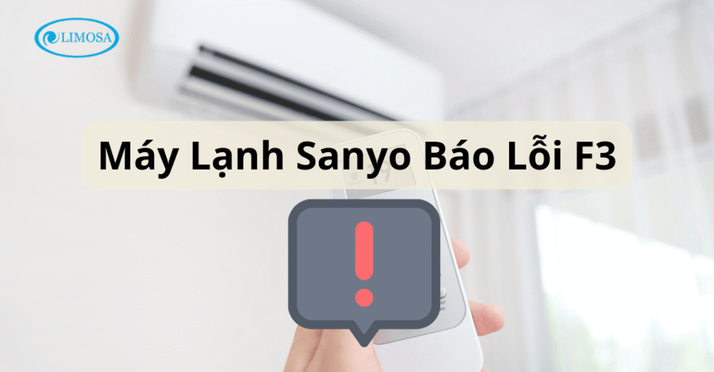 Máy lạnh sanyo báo lỗi f3