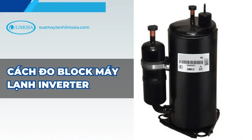 Cách đo block máy lạnh inverter