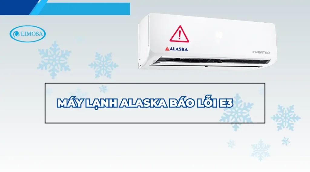 Máy lạnh alaska báo lỗi e3