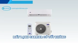 Máy lạnh carrier có tốt không