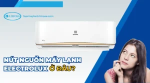 Nút nguồn máy lạnh electrolux