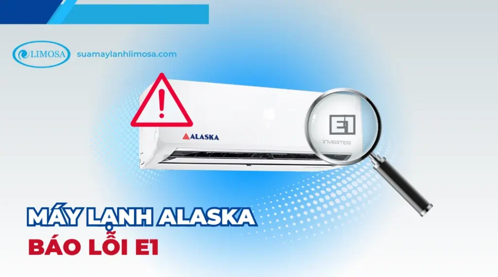 Máy lạnh Alaska báo lỗi e1