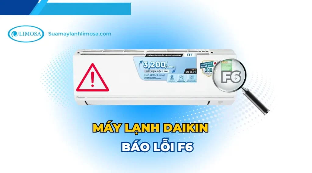 Máy lạnh Daikin báo lỗi F6