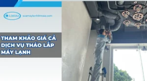 Tham khảo giá cả dịch vụ tháo lắp máy lạnh